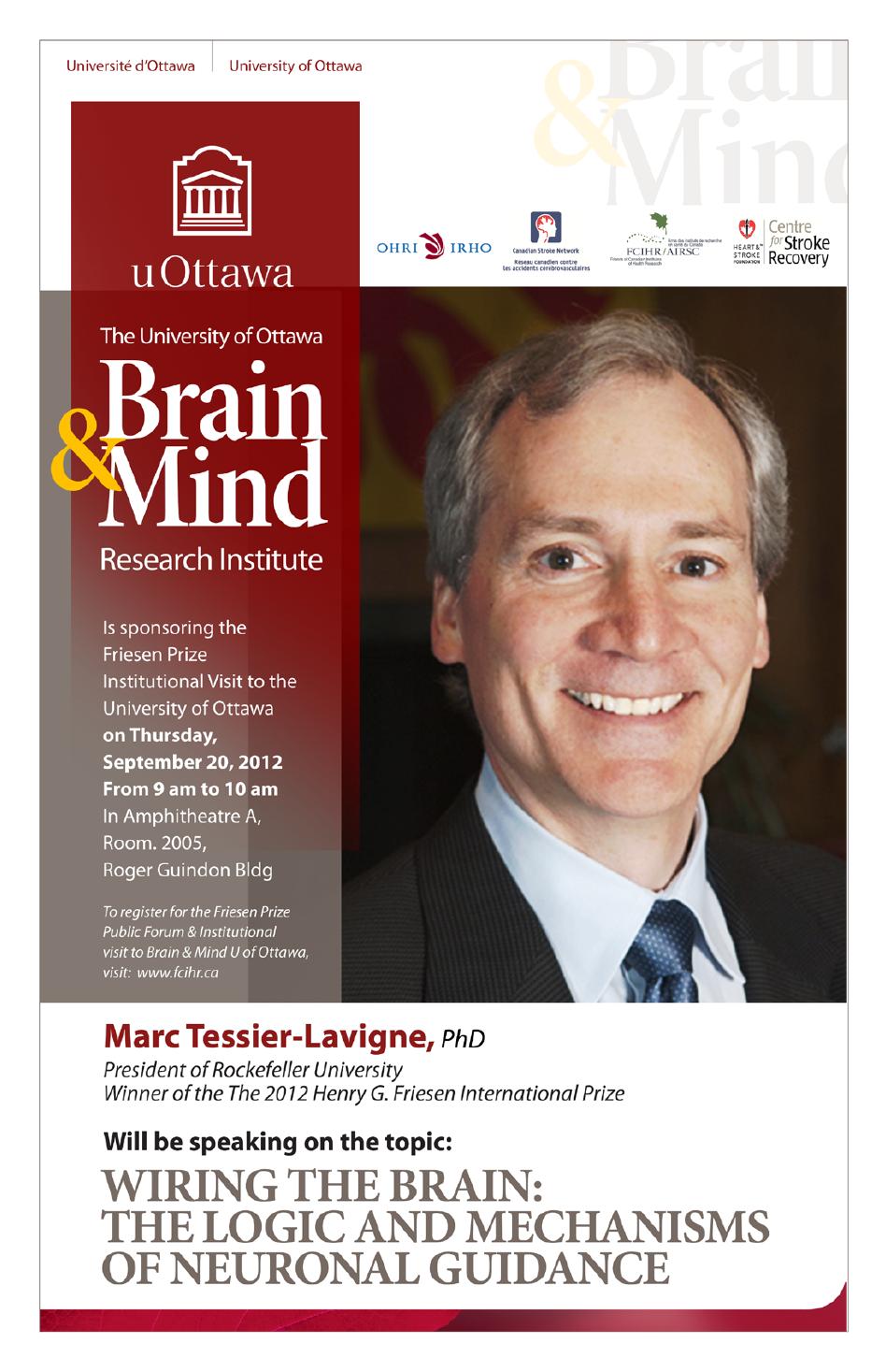 2012 Friesen Prize - Institutional visit - U of Ottawa Brain & Mind Institute - Dr. Marc Tessier-Lavigne